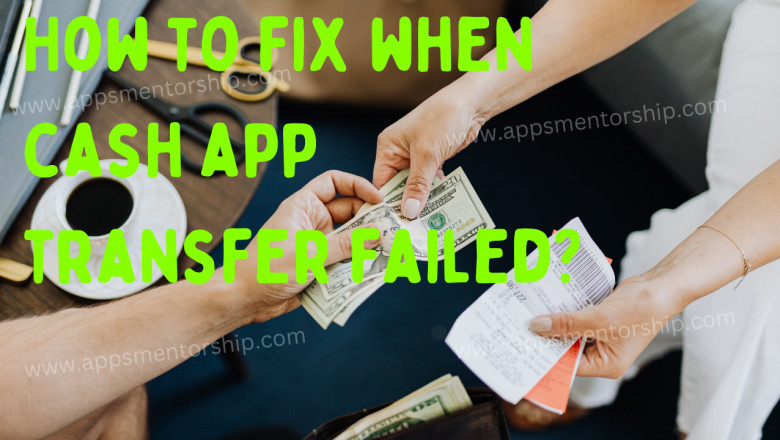 Why my Cash App transfer failed?