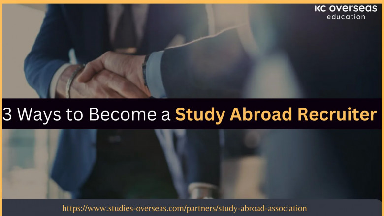 3 Ways You Can Become A Study Abroad Recruiter
