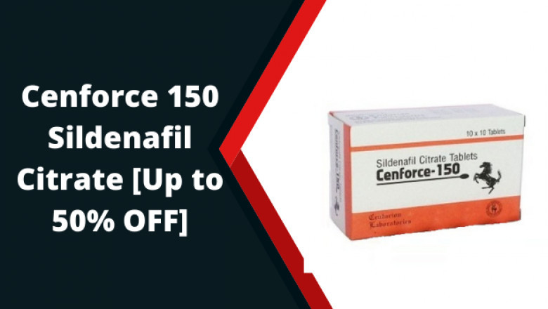 Cenforce 150 Sildenafil Citrate [Up to 50% OFF]