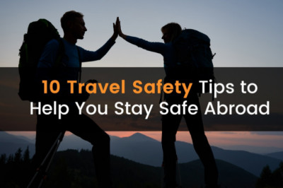 10 Travel Safety Tips to Help You Stay Safe Abroad