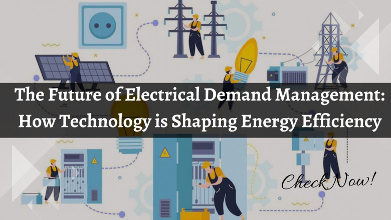 The Future of Electrical Demand Management: How Technology is Shaping Energy Efficiency