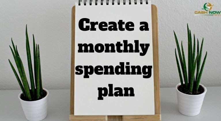 Create a monthly spending plan