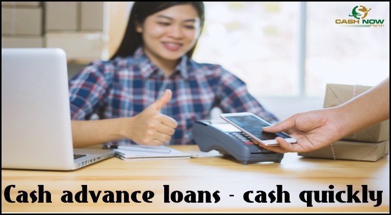 Cash advance loans - cash quickly