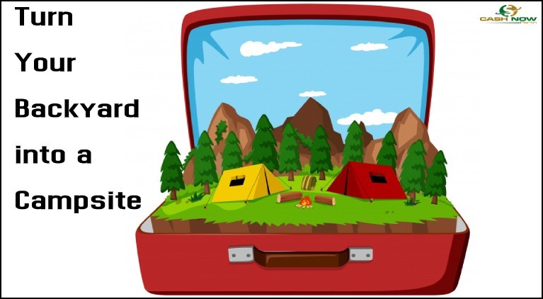 Turn Your Backyard into a Campsite