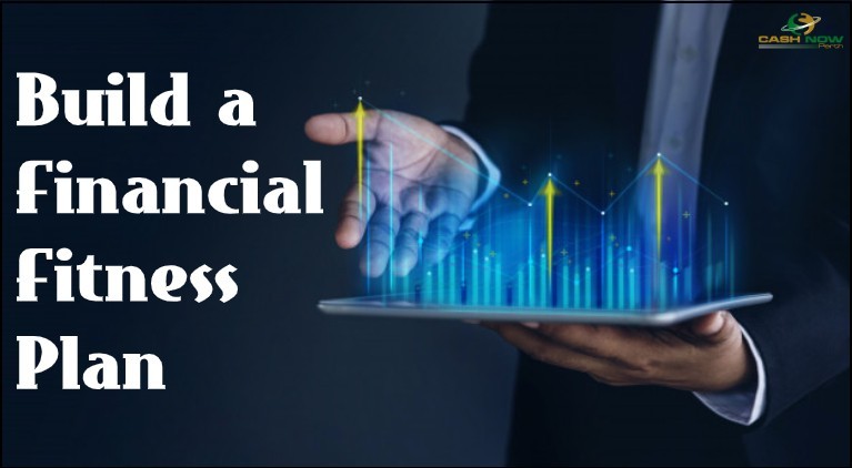 Build a Financial Fitness Plan Using Payday Loans