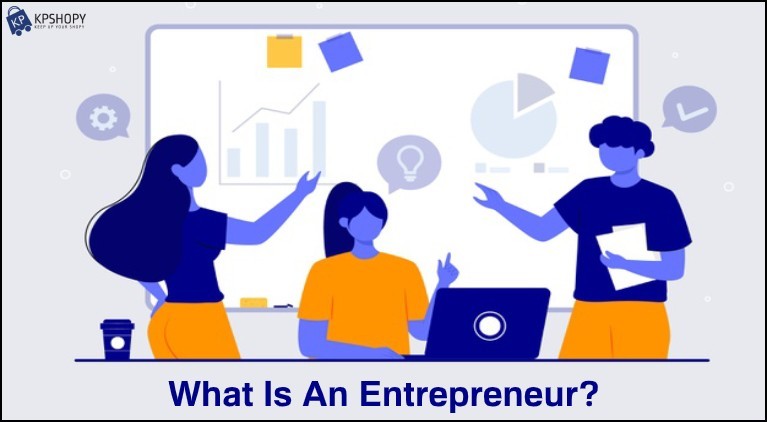 What Is An Entrepreneur?