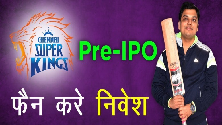 Chennai Super kings Pre IPO