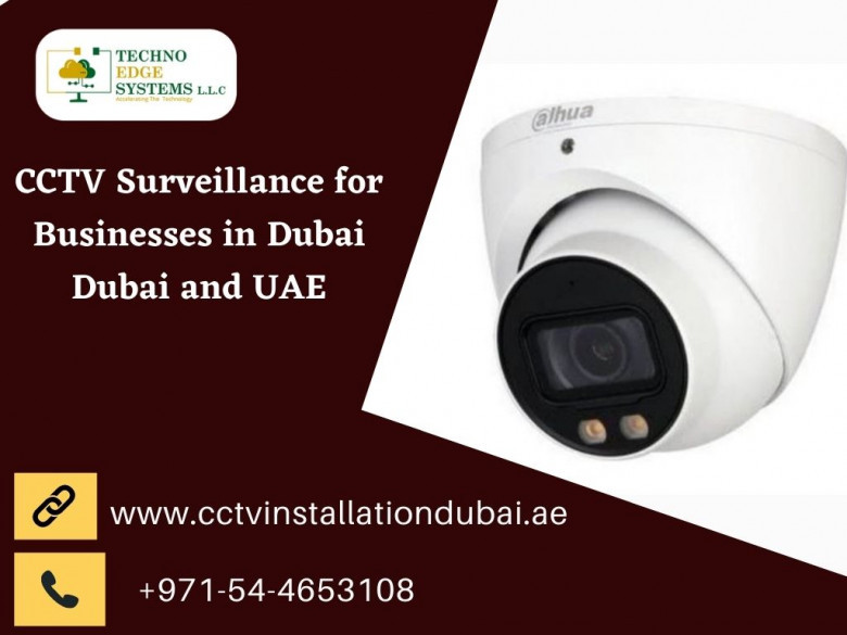 Why is it Necessary to Have CCTV Surveillance for Business in Dubai?