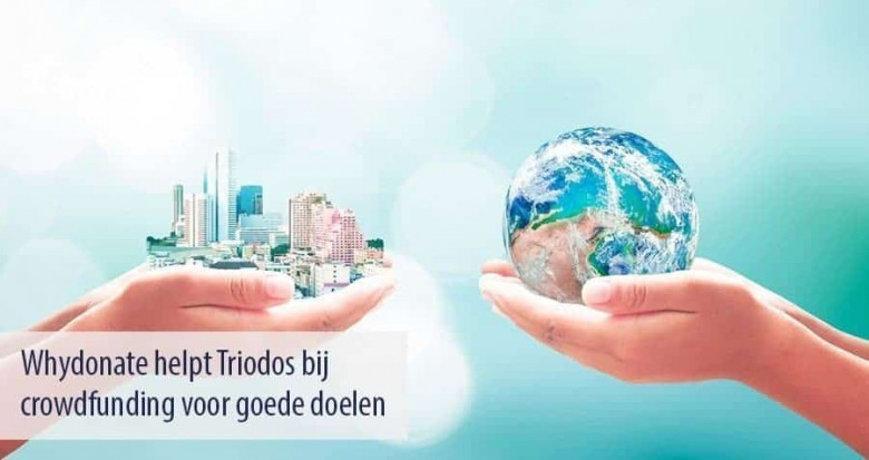 Startup Whydonate helps Triodos Foundation with crowdfunding for charities