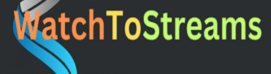 watchtostreams