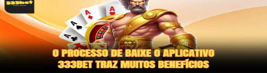 Baixeoaplicativo333bet