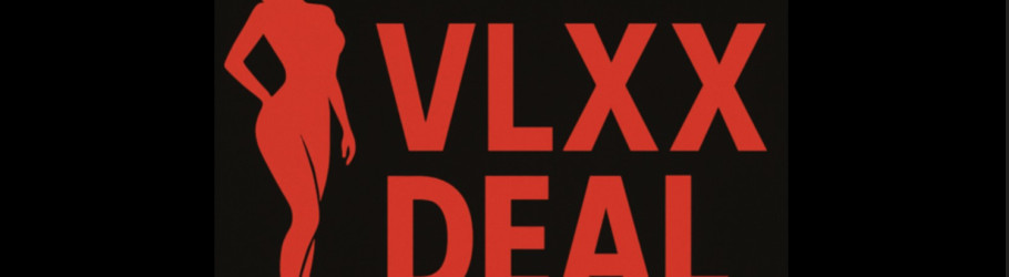 vlxxdeal1