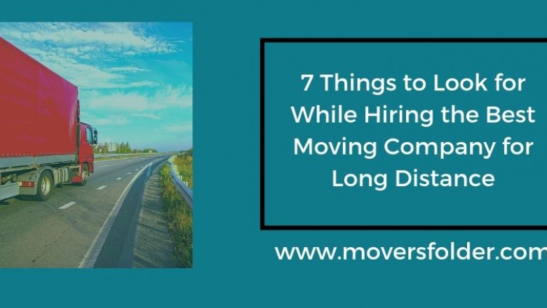 7 things to look for while hiring the best moving company for long-distance