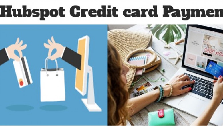 Get Online Integration of Hubspot Credit Card Payments
