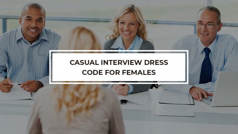 Casual interview dress code for females | Recruitering | BUMSA Inc.