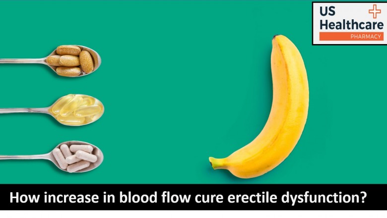 How increase in blood flow cure erectile dysfunction?