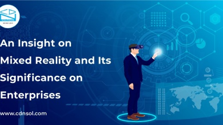 Mixed Reality & Its Significance on Enterprises