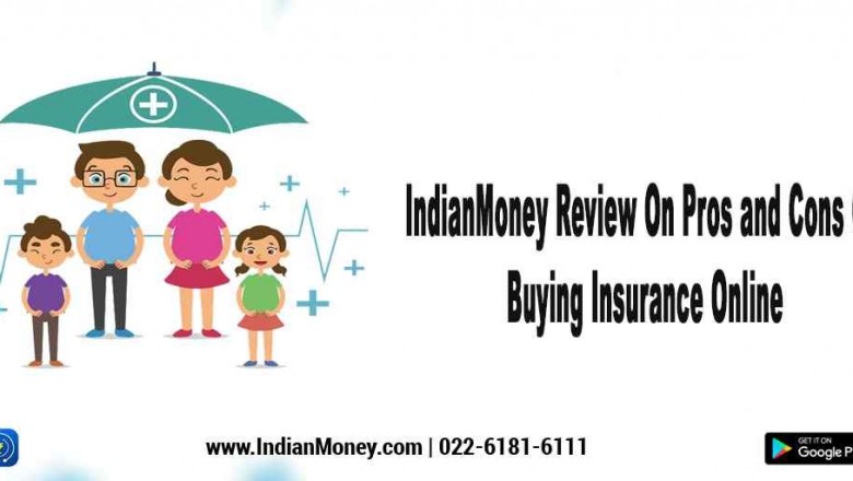 Indian Money dot com Review on Pros and Cons of Buying Insurance Online
