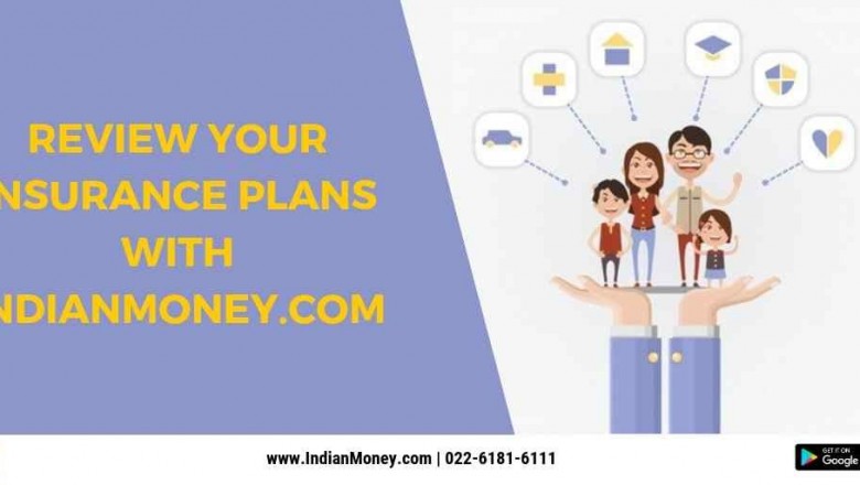 Review Your Insurance Plans with Indian Money