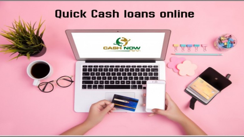 Quick Cash loans online