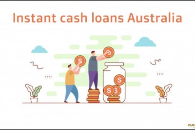 Instant cash loans Australia- Safe and Secured Loans