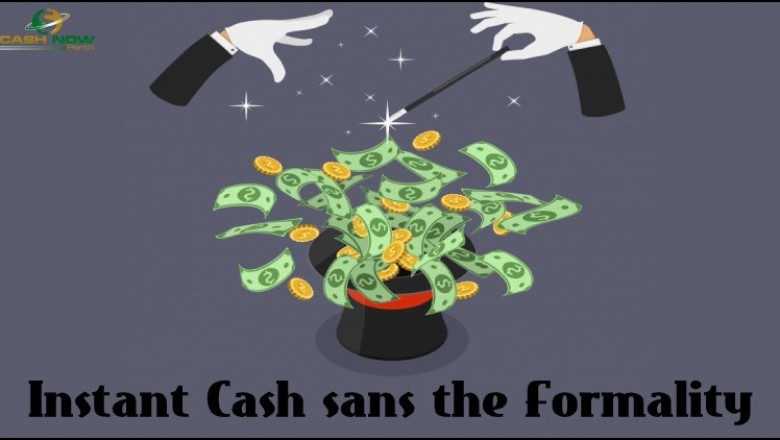Instant Cash Sans the Formality