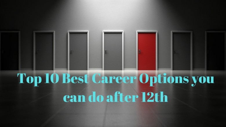 Top 10 Best Career Options you can do after 12th