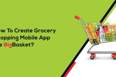 How to Create Grocery Shopping Mobile App like Big Basket