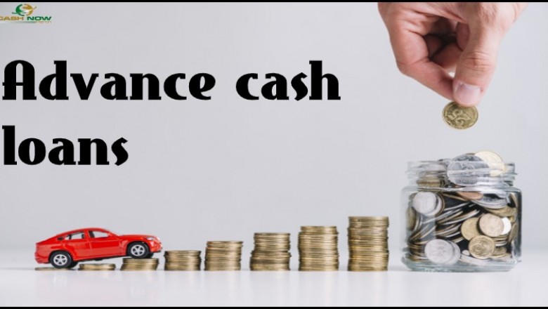Want Advance cash loans the Same Day?