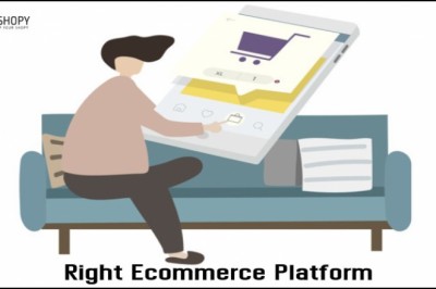 Choosing the Right Ecommerce Platform