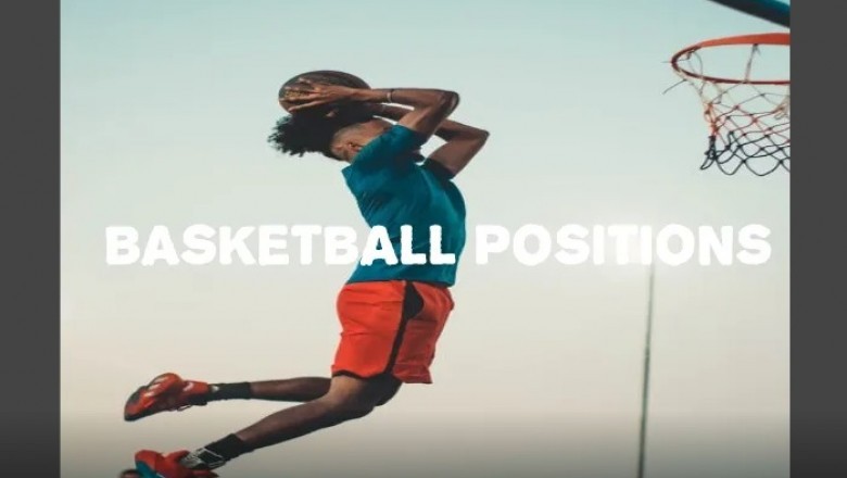 Basketball Positions - A Breakdown of Who Does What