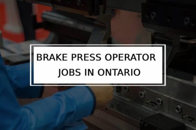Brake Press Operator jobs in Cambridge | General Manager job | GTA Jobs