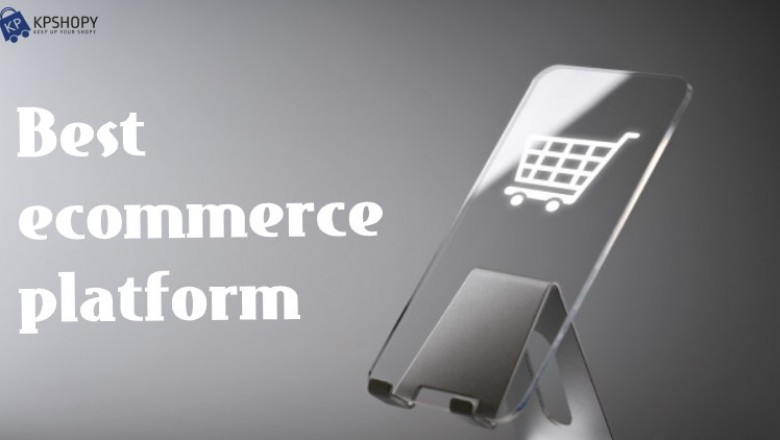 Tips that can help you choose the best ecommerce platform