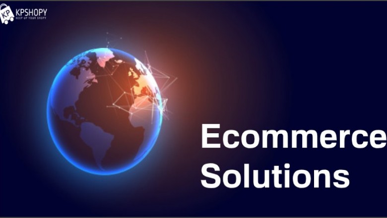 Ecommerce Solutions For the Digital World