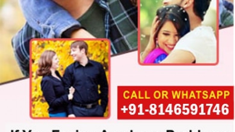 Love Vashikaran Specialist : Instant Love Problem Solution 8146591746