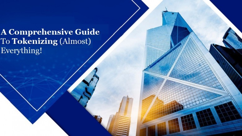 A Comprehensive Guide To Tokenizing (Almost) Everything