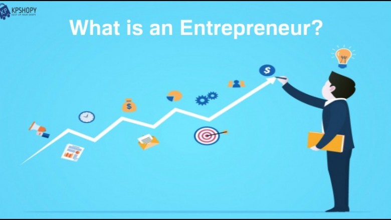 Understanding what is an Entrepreneur?