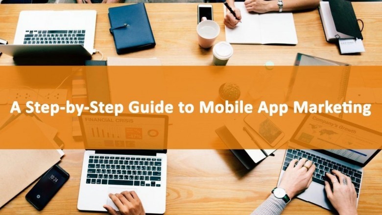 Step-by-Step Guide to Mobile App Marketing