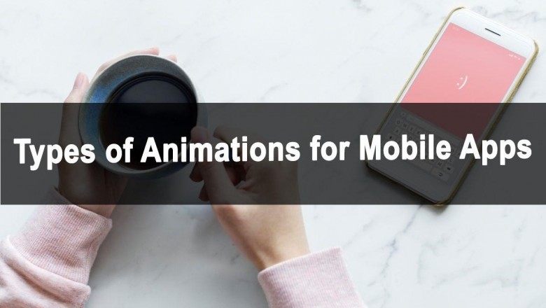 Types of Animations for Mobile Apps