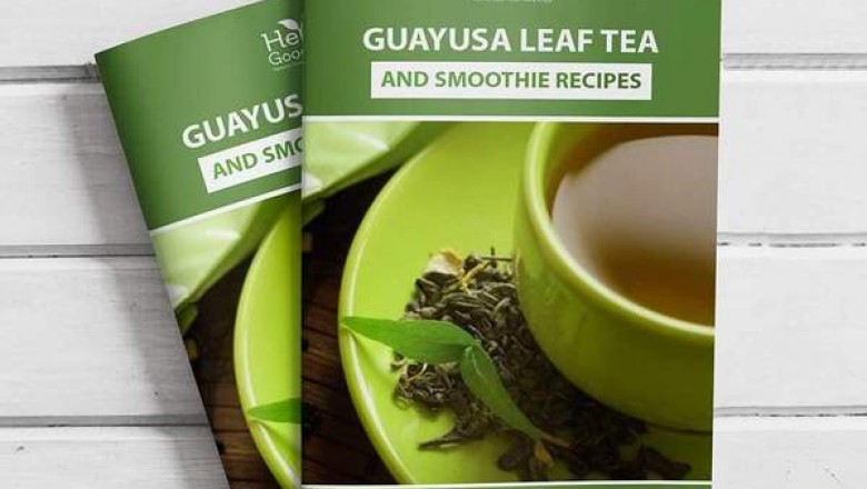 Guayusa Leaf Tea and Smoothie Recipes Ebook | Herbal Goodness