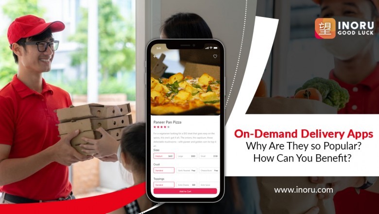 On-Demand Delivery Apps – Why are they so popular? How can you benefit?