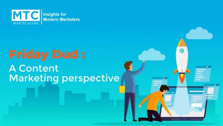 Friday Dud: A Content Marketing perspective