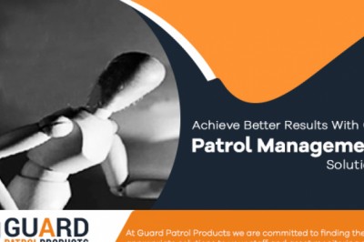 Achieve Better Results With our Patrol Management Solutions
