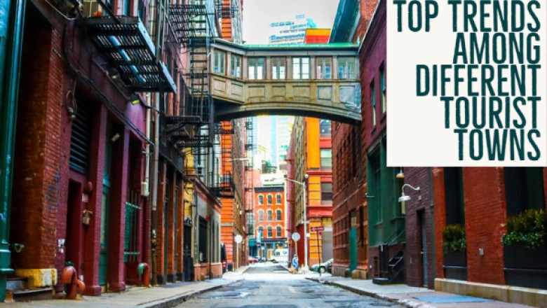 Have You Witnessed Any of these Top Trends in Tourist Destinations?