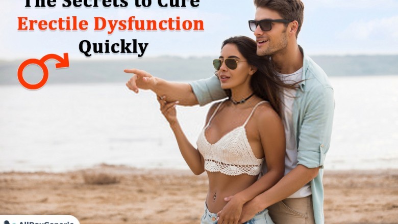 The Secrets to Cure Erectile Dysfunction Quickly