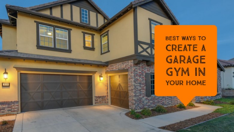 Creating a Garage Gym In Your Home