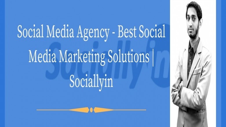 Social Media Agency - Best Social Media Marketing Solutions | Sociallyin