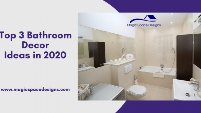 Top 3 Bathroom Decore Ideas in 2020