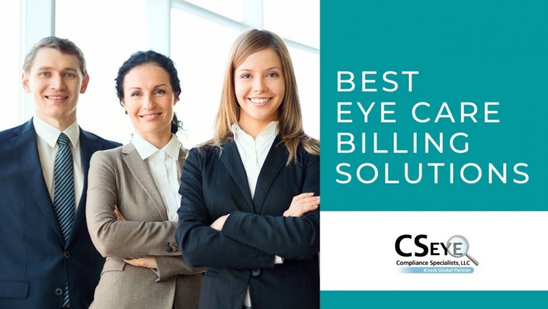 Best Eye Care Billing Solutions l Enjoy Stress-free Billing l Outsource to CS EYE