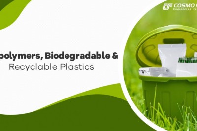 Biopolymers, Biodegradable & Recyclable Plastics: Packaging for A Sustainable Future